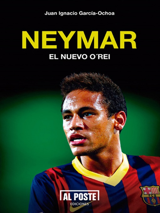 Title details for Neymar by Juan Ignacio García-Ochoa - Available